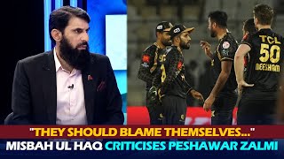 quotThey should blame themselvesquot MisbahUlHaq criticises PeshawarZalmis team selection amp tactics [upl. by Nahtiek327]