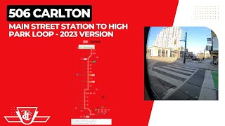 TTC 506 Carlton  Main Street Station To High Park Loop  Full Route  2023 VERSION [upl. by Rebeca]