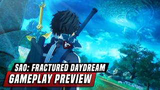 SAO Fractured Daydream PREVIEW  Best Game Since Fatal Bullet [upl. by Chemash]