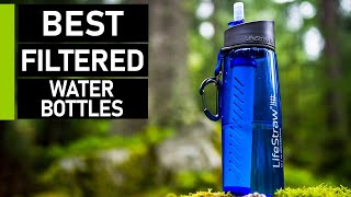 Top 10 Best Filtered Water Bottles for Outdoors [upl. by Sheilah]