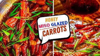 MISO GLAZED CARROTS  HONEY MISO GLAZED CARROTS  MISO CARROTS ROASTED  PAN ROASTED MISO CARROTS [upl. by Innoc856]