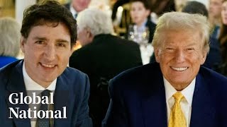 Global National Nov 30 2024  What was discussed at the TrumpTrudeau dinner meeting [upl. by Blakely]