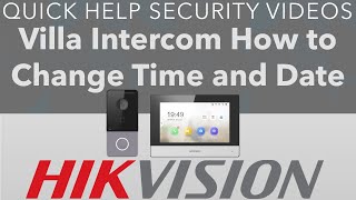 Hikvision IP Intercom How to Change Time amp Date DSKH6320WTE1 [upl. by Ydor676]