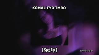 Komal Tyo Tmro  Sabin Raiㅤ Speed Up Version  speedup [upl. by Eitsym926]