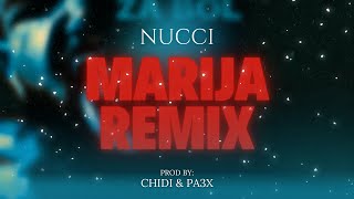 Nucci  MARIJA Chidi x PA3X Remix [upl. by Berkie]