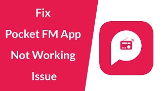 How to Fix Pocket FM App Not Working Issue [upl. by Ahsini330]