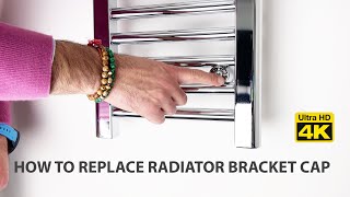 How to Replace Towel Radiator Bracket Cap [upl. by Alphonse364]