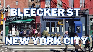 Bleecker Street  New York City 4K Walk [upl. by Rothschild339]