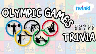 Olympics Trivia Quiz for Kids  Fun Olympics Facts Quiz  Twinkl USA [upl. by Nrobyalc]