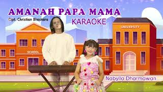 NabyllaAMANAH PAPA MAMAkaraoke dan Lirik [upl. by Aziaf]