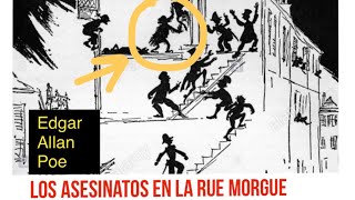 🦍 Resumen completo de quotLos asesinatos de la Rue Morguequot de Edgar Allan Poe [upl. by Ahsiema730]