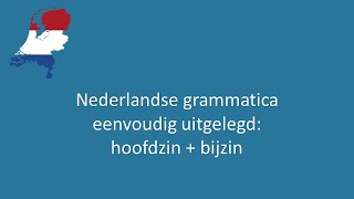 Nederlandse grammatica eenvoudig uitgelegd 15 hoofdzin  bijzin [upl. by Yur]