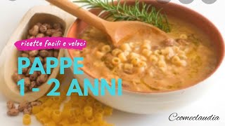 RICETTE PAPPA BAMBINI 12 ANNI  7 idee di ricette facili e veloci per pranzo e cena del tuo bambino [upl. by Rrats765]