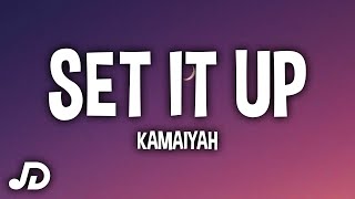 Kamaiyah  Set It Up Lyrics ft Trina [upl. by Ayotak675]