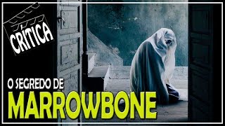 Marrowbone  Crítica CineReview [upl. by Valene]