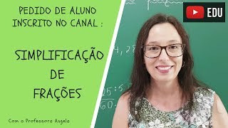 Simplificação de Frações  Professora Angela  Vivendo a Matemática [upl. by Yetta]