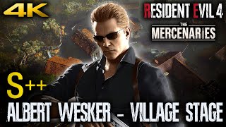 RESIDENT EVIL 4 REMAKE  ALBERT WESKER Mercenaries Gameplay S Rank VILLAGE 4K 60FPS PS5 [upl. by Enitnemelc]