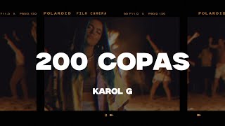 KAROL G  200 Copas LetraLyrics [upl. by Pollard964]