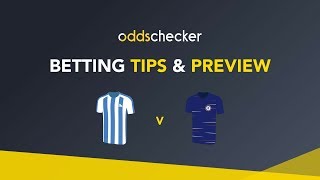 Huddersfield v Chelsea  Betting Tips amp Preview [upl. by Dnanidref]