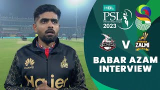 Babar Azam Interview  Lahore Qalandars vs Peshawar Zalmi  Match 15  HBL PSL 8  MI2T [upl. by Anuayek295]