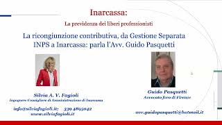 Intervista allavv Pasquetti  Ricongiunzione da Gestione Separata INPS ad Inarcassa [upl. by Felton]