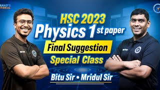 HSC 2023  Physics 1st Paper  CQ amp MCQ  Mridul Sir  Bitu Sir  Fahads Tutorial [upl. by Zoubek]