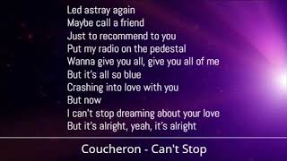 Coucheron  Cant Stop Lyrics [upl. by Netsirhc548]