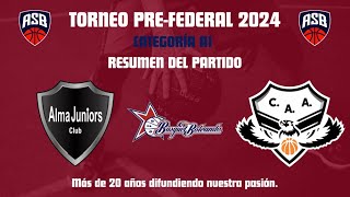 RESUMEN  Alma Juniors vs Almagro quotAquot  PREFEDERAL2024  Interzonal  FECHA Nº11 [upl. by Tucky]