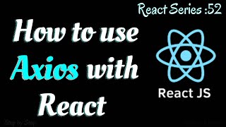 52  How to use Axios with React  What is Axios and Get Request in Axios [upl. by Jeuz886]