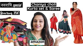 Amazon Haul  Navratri Special Chaniya Choli Haul  Affordable Navratri Outfits  Saree  kurta set [upl. by Bannasch]