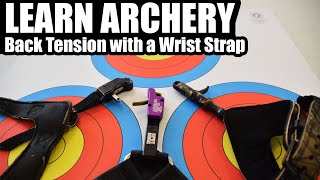 LEARN ARCHERY How to Shoot a Wrist Strap Release with Back Tension [upl. by Artenek]