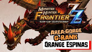 Monster Hunter Frontier Z  Orange Espinas GRank Gorge Area GRank  HC  Flaming Espinas  PC [upl. by Currie]