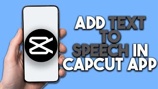 How To Add Text To Speech in CapCut App StepbyStep Tutorial [upl. by Rudie]