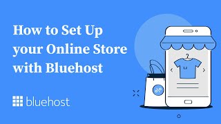 How to Set Up your Online Store with Bluehost [upl. by Eirrem339]