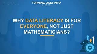 Why Data Literacy Is For Everyone Not Just Mathematicians [upl. by Montagu845]