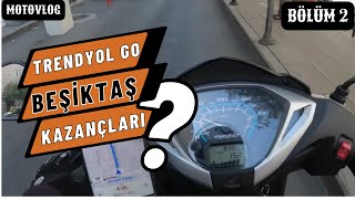 TRENDYOL GO BEŞİKTAŞ KAZANÇLARI  20 PAKET ATTIM KAÇ PARA KAZANDIM   MOTOVLOG [upl. by Mckenna977]