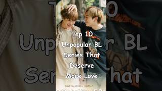 Top 10 Unpopular BL Series That Deserve More Love bl BLrama mustwatch top10 blseries [upl. by Myrta]