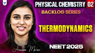 NEET 2025 UDAAN Thermodynamics  Physical Chemistry  Part 2  Anushka Choudhary [upl. by Bausch788]