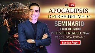 Nuevo seminario de Apocalipsis  Inicio 21 de Septiembre 2024 [upl. by Erv]