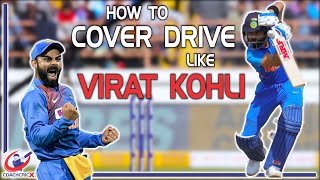 How to cover drive like VIRAT KOHLI  Virat Kohli Batting Technique  Virat Kohli Cover Drive [upl. by Enelyk]