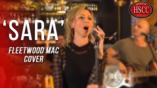 Sara FLEETWOOD MAC Song Cover by The HSCC  Soft Rock Alternative  hscc [upl. by Romo]