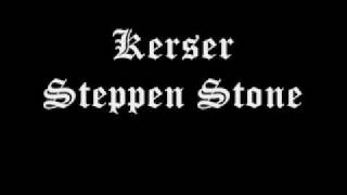 EMCEE KERSER  Steppen Stone [upl. by Andert255]