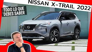 NISSAN XTRAIL 2022 se acerca a la Region 📌 TODO LO QUE DEBES SABER 📌 [upl. by Schreck]