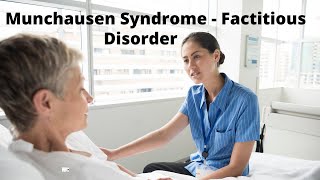 Munchausen Syndrome  Factitious Disorder [upl. by Jona95]