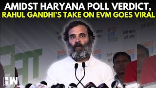 Rahul Gandhi’s Take On EVM During The Bharat Jodo Yatra Goes Viral Amidst Haryana Poll Verdict [upl. by Remark839]