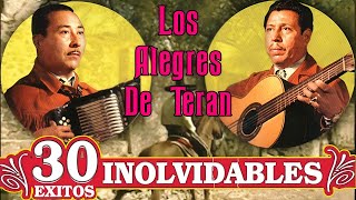 Los Alegres De Teran  Sus Mejores quot30 Super Exitos Inolvidablesquot [upl. by Khichabia153]