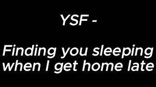 Finding you sleeping when i get home late  YSF [upl. by Nelly]