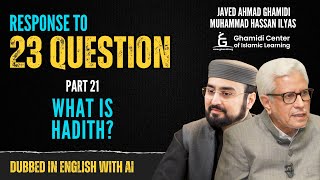 Response to 23 Questions  What is Hadith  Part 21  Javed Ahmed Ghamidi  Dubbed with AI [upl. by Oelgnaed720]