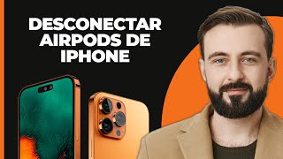 Cómo Desconectar AirPods de iPhone 2024 [upl. by Leonelle]