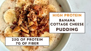 PROTEIN POWER Banana Cottage Cheese Pudding Recipe [upl. by Aynna]